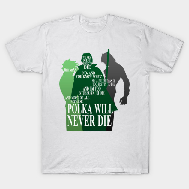 polka will never die t shirt